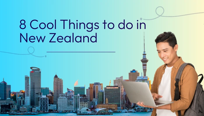8 Cool Things to do in New Zealand